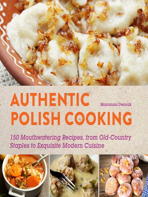 Title details for Authentic Polish Cooking by Marianna Dworak - Available